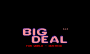 aprile08:bigdeal0.png